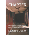 Chapter: Chicago Housing Authority Police Taking Every Risk