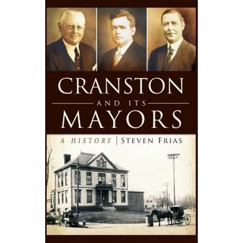 Cranston and Its Mayors: A History