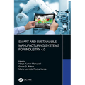 Smart and Sustainable Manufacturing Systems for Industry 4.0