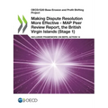 Making Dispute Resolution More Effective - MAP Peer Review Report, the British Virgin Islands (Stage 1)