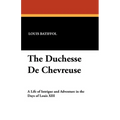The Duchesse De Chevreuse
