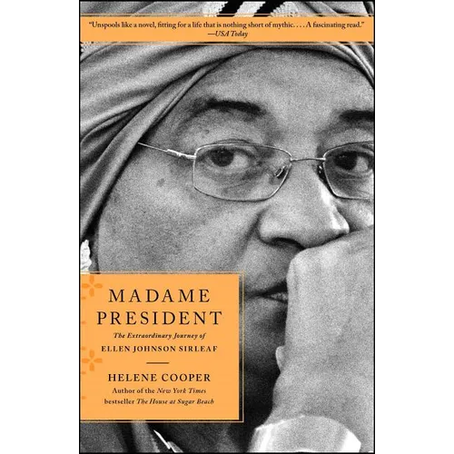 Madame President: The Extraordinary Journey of Ellen Johnson Sirleaf