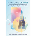 Managing Change: Sustainable Practices, Inclusive Leadership, and Gender Equality in the Digital Industrial Revolution
