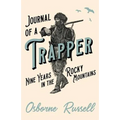 Journal of a Trapper - Nine Years in the Rocky Mountains