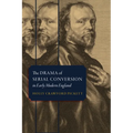 The Drama of Serial Conversion in Early Modern England