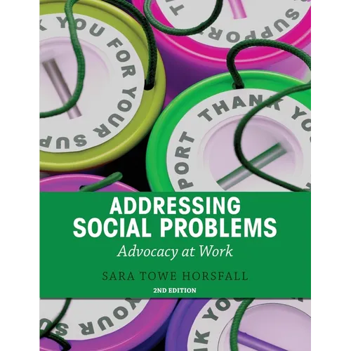 Addressing Social Problems: Advocacy at Work