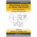 Industrialization of Drug Discovery: From Target Selection Through Lead Optimization