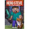 Hero Steve Book 1: The Quest for Boney Pete