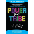 Power Your Tribe: Create Resilient Teams in Turbulent Times