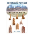 The Ancient Mounds of Poverty Point: Place of Rings