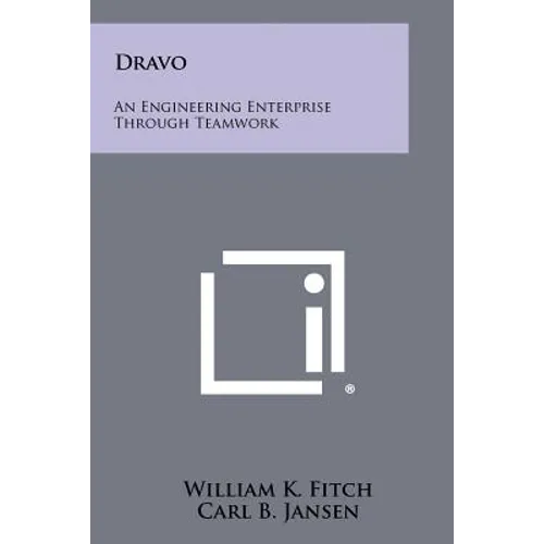 Dravo: An Engineering Enterprise Through Teamwork
