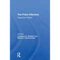 The Polish Dilemma: Views from Within