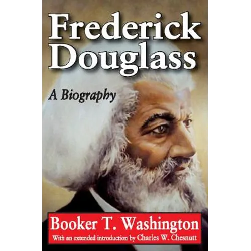 Frederick Douglass: A Biography