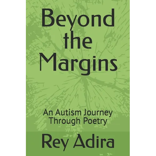 Beyond the Margins: An Autism Journey Through Poetry
