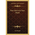 Your Fate Is In Your Hand