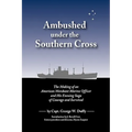 Ambushed Under the Southern Cross