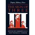 The Sign of Three: Dupin, Holmes, Peirce