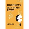 Pocket Guide to Small Business Success