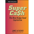 Supercash: The New Hedge Fund Capitalism