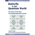 The Butterfly in the Quantum World: The story of the most fascinating quantum fractal