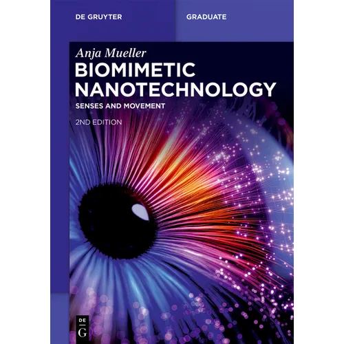 Biomimetic Nanotechnology: Senses and Movement
