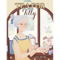 Tea for Tilly