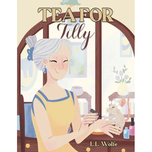 Tea for Tilly