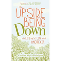 The Upside of Being Down: The Life of a Teen with Anorexia