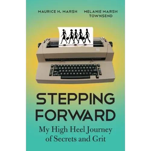 Stepping Forward: My High Heel Journey of Secrets and Grit