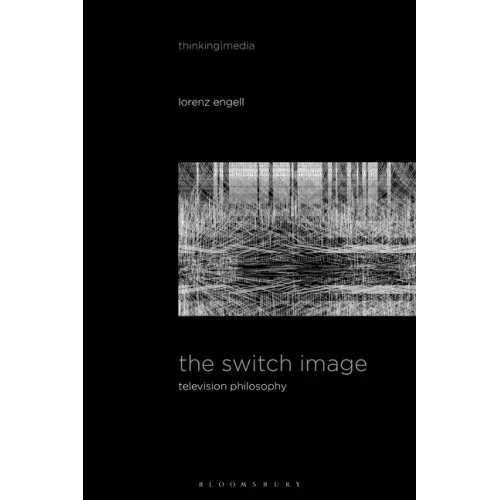 The Switch Image: Television Philosophy