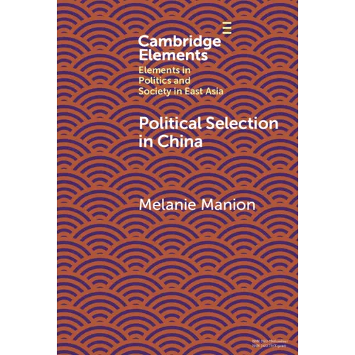 Political Selection in China