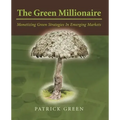 The Green Millionaire: Monetizing Green Strategies In Emerging Markets