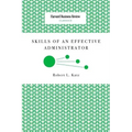 Skills of an Effective Administrator