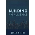 Building An Audience