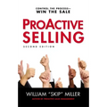 Proactive Selling: Control the Process--Win the Sale