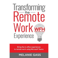 Transforming the Remote Work Experience