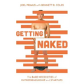 Getting Naked: The Bare Necessities of Entrepreneurship and Startups
