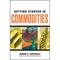 Getting Started in Commodities