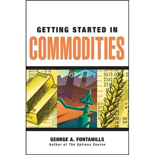 Getting Started in Commodities