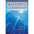 Mastering Leadership: A Vital Resource for Health Care Organizations