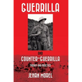 Guerrilla and Counter-Guerrilla: Theory and Practice