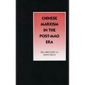 Chinese Marxism in the Post-Mao Era