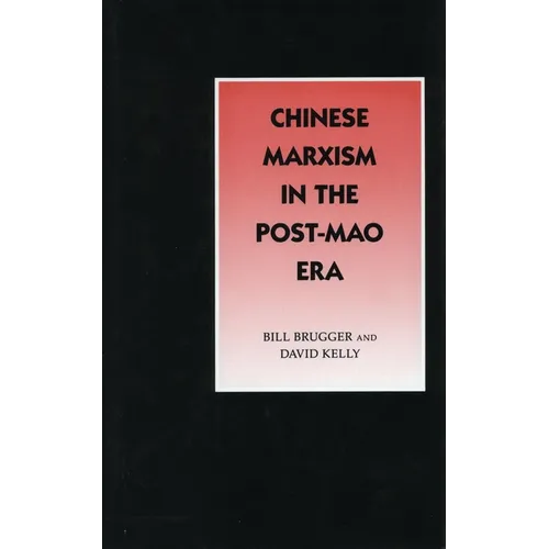 Chinese Marxism in the Post-Mao Era