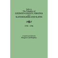 Index to the Tithables of Loudoun County, Virginia, and to Slaveholders and Slaves, 1758-1786