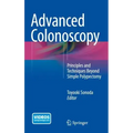 Advanced Colonoscopy: Principles and Techniques Beyond Simple Polypectomy