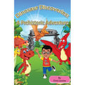 Dinosaur Discoveries: A Prehistoric Adventure