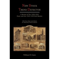 New Stock Trend Detector: A Review of the 1929-1932 Panic and the 1932-1935 Bull Market, with New Rules and Charts for Detecting Trend of Stocks