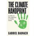 The Climate Handprint: An Effective New Approach to Climate Action