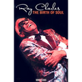Ray Charles: The Birth of Soul