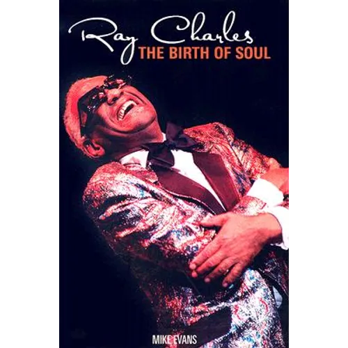 Ray Charles: The Birth of Soul